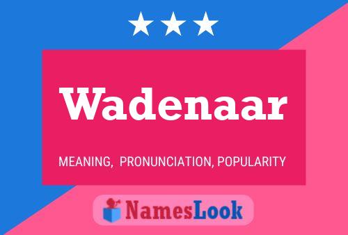 Wadenaar 名字海报