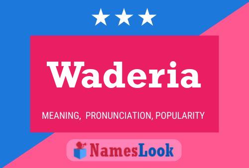 Waderia 名字海报