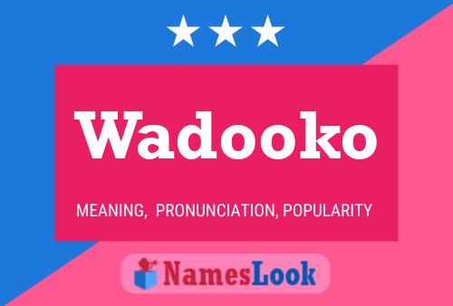 Wadooko 名字海报