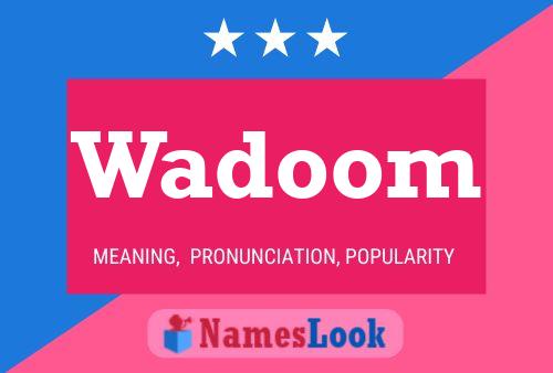 Wadoom 名字海报