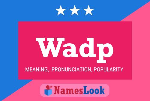 Wadp 名字海报