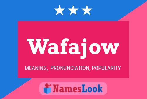 Wafajow 名字海报