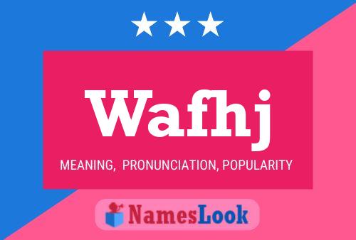 Wafhj 名字海报