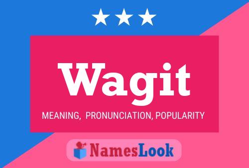 Wagit 名字海报