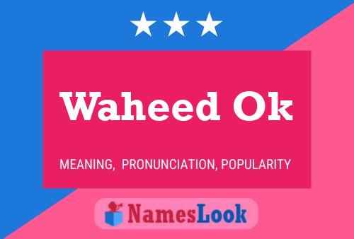 Waheed Ok 名字海报