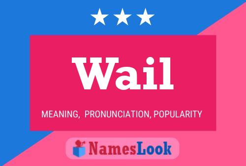 Wail 名字海报