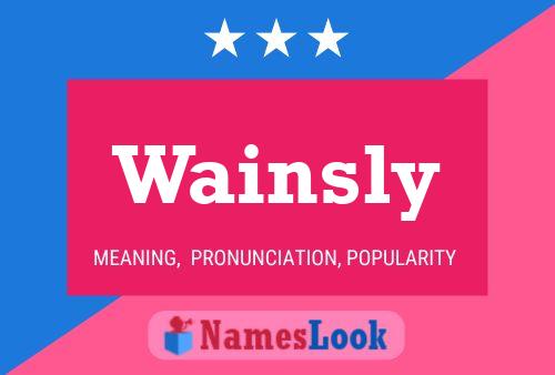 Wainsly 名字海报