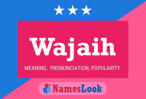 Wajaih 名字海报