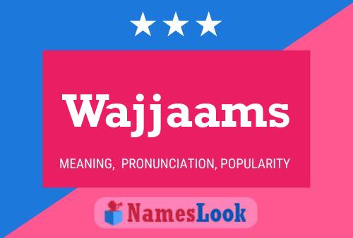 Wajjaams 名字海报