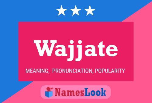 Wajjate 名字海报