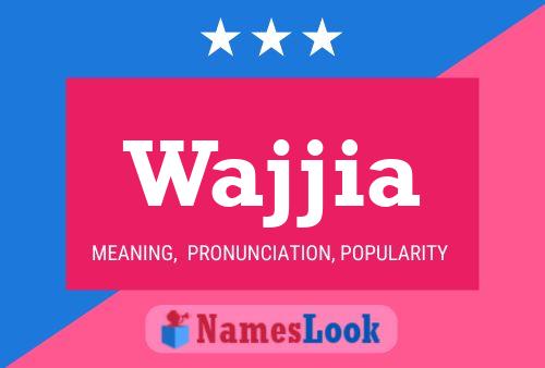 Wajjia 名字海报