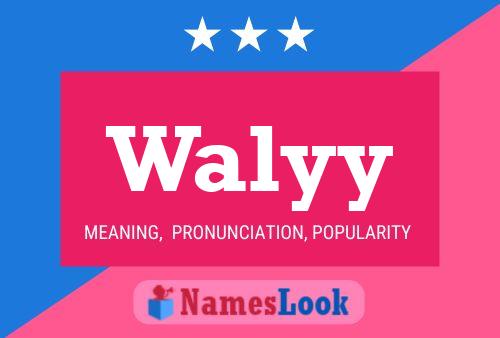 Walyy 名字海报