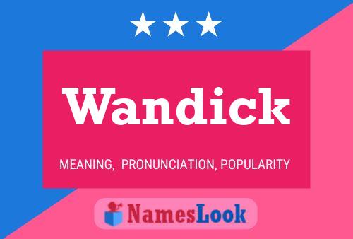 Wandick 名字海报