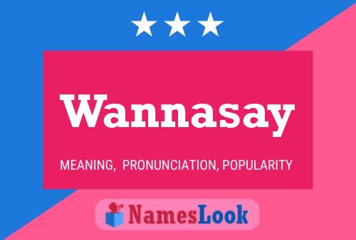 Wannasay 名字海报