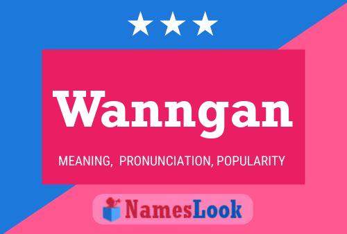 Wanngan 名字海报