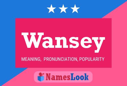 Wansey 名字海报