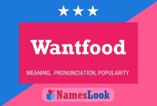 Wantfood 名字海报