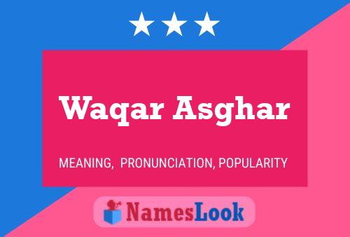 Waqar Asghar 名字海报