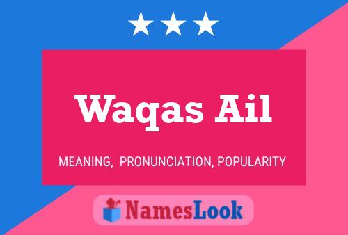 Waqas Ail 名字海报