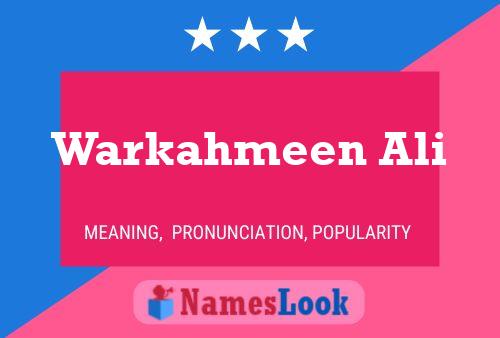 Warkahmeen Ali 名字海报