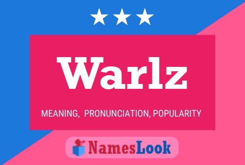 Warlz 名字海报