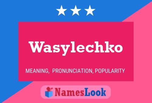 Wasylechko 名字海报