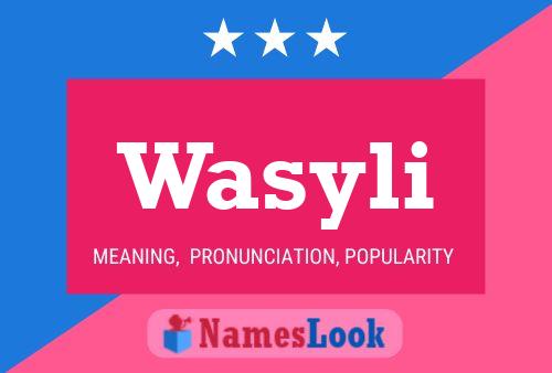 Wasyli 名字海报