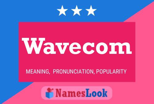 Wavecom 名字海报