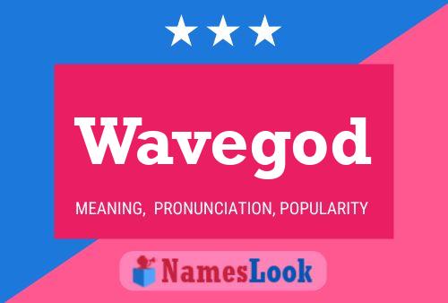 Wavegod 名字海报