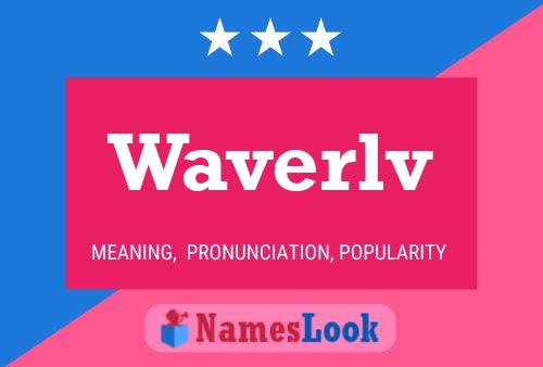 Waverlv 名字海报