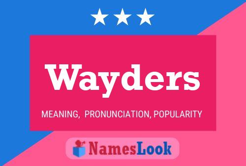 Wayders 名字海报