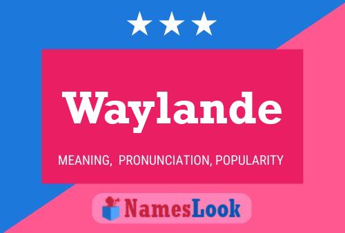 Waylande 名字海报