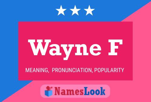 Wayne F 名字海报