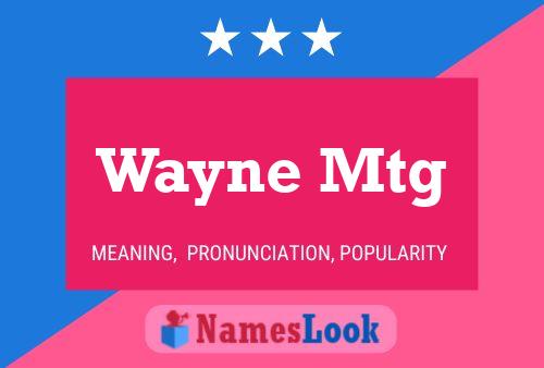 Wayne Mtg 名字海报