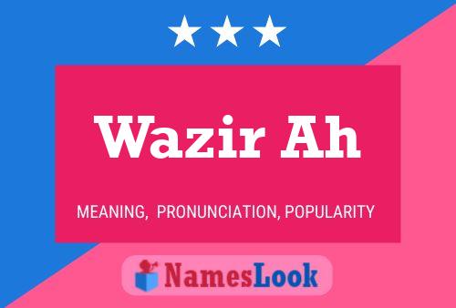 Wazir Ah 名字海报