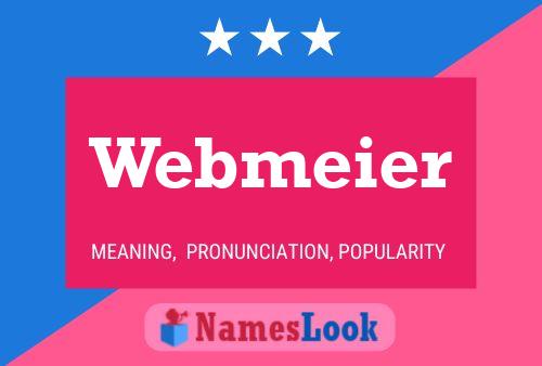 Webmeier 名字海报