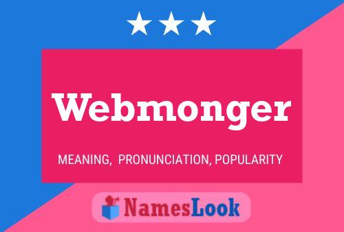 Webmonger 名字海报