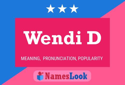 Wendi D 名字海报