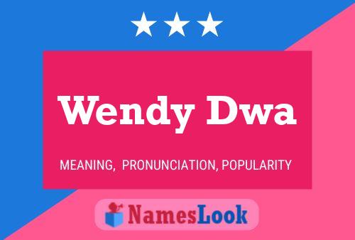 Wendy Dwa 名字海报