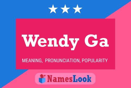 Wendy Ga 名字海报