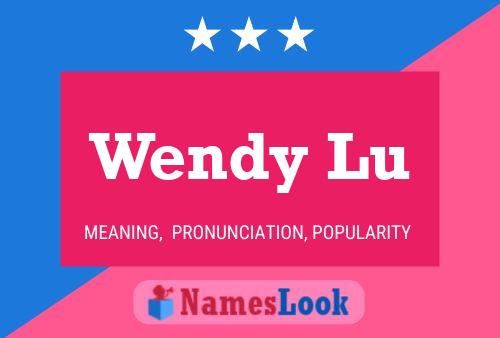 Wendy Lu 名字海报