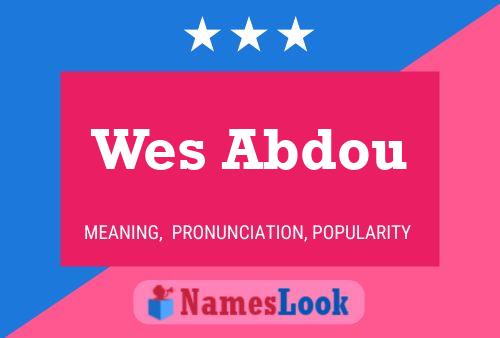 Wes Abdou 名字海报