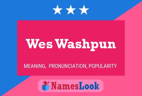 Wes Washpun 名字海报