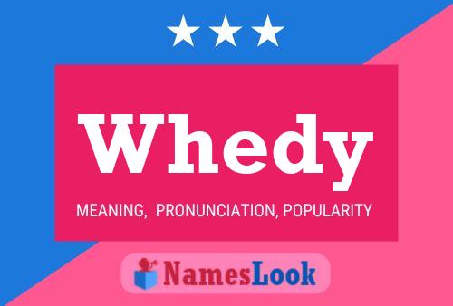 Whedy 名字海报