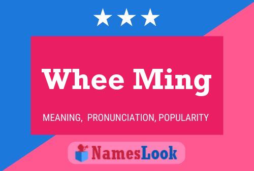 Whee Ming 名字海报