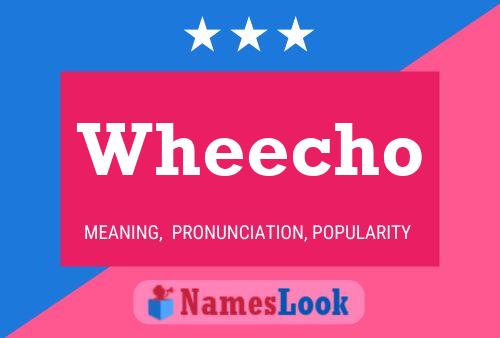 Wheecho 名字海报