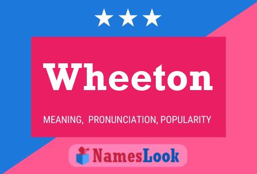 Wheeton 名字海报