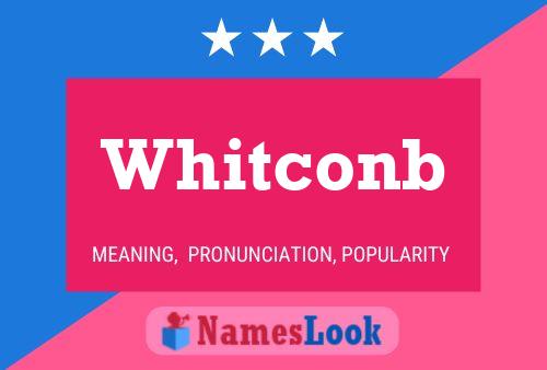 Whitconb 名字海报