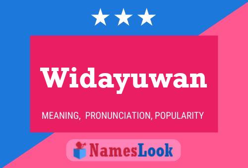 Widayuwan 名字海报