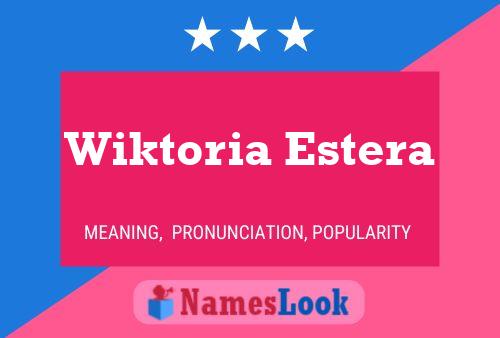 Wiktoria Estera 名字海报